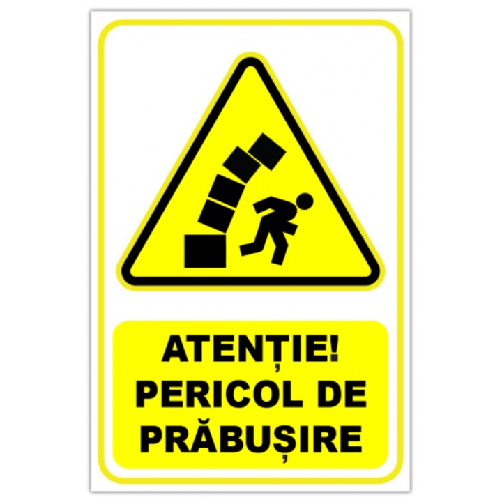 Indicator Semn pentru pericol de prabusire, Sticker autocolant, Cri-Flo, Dimensiune A3 42x30 cm