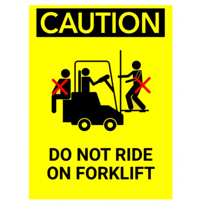 Indicator Sign caution do not ride on forklift, Sticker autocolant, Cri-Flo, Dimensiune A4 21x30 cm
