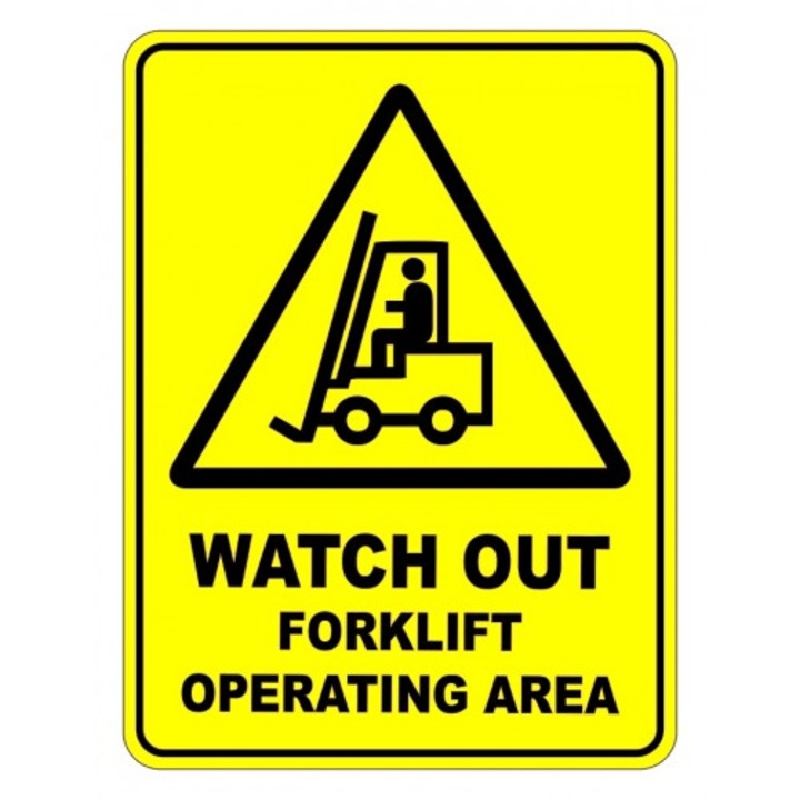 Indicator Watch Out Forklift Operating Area Safety Sign, Sticker autocolant, Cri-Flo, Dimensiune A4 21x30 cm