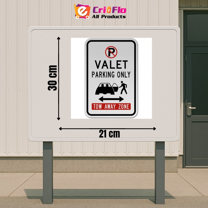 Indicator Valet Parking Only Tow Away Zone Sign, Sticker autocolant, Cri-Flo, Dimensiune A4 21x30 cm