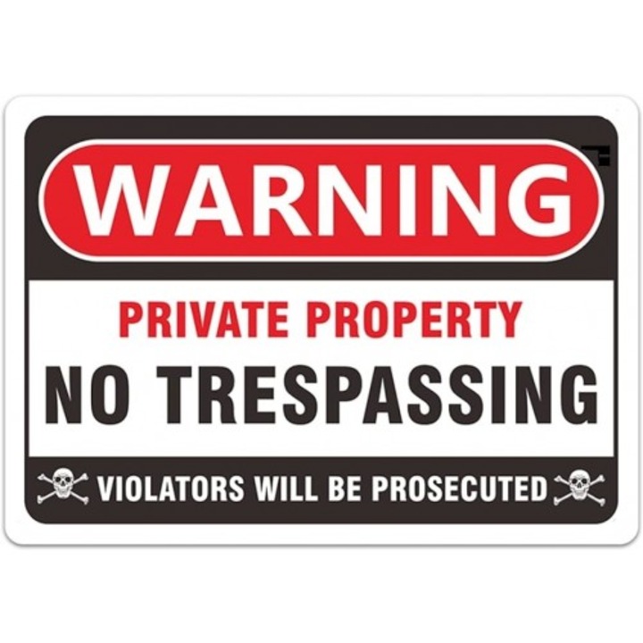 Indicator Warning private property no trespassing, Sticker autocolant, Cri-Flo, Dimensiune A3 42x30 cm