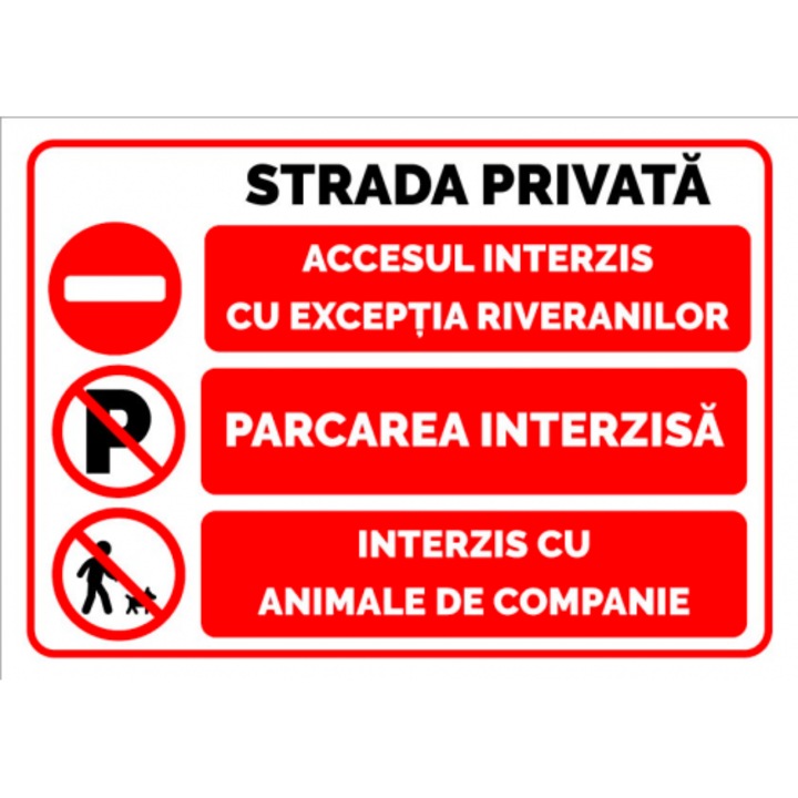 Indicator Pentru strada privata parcare interzisa, Sticker autocolant, Cri-Flo, Dimensiune A4 21x30 cm