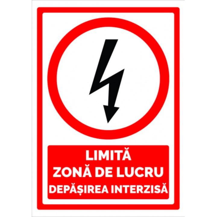 Indicator Semn de limita zona de lucru depasirea interzisa, Sticker autocolant, Cri-Flo, Dimensiune A3 42x30 cm