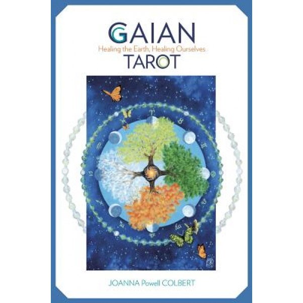 Gaian Tarot: Healing the Earth, Healing Ourselves - Joanna Powell Colbert (Author)