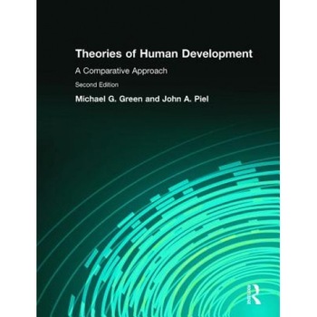 Theories of Human Development: A Comparative Approach, Michael Green (Author) Theories of Human Development: A Comparative Approach, Michael Green (Author)