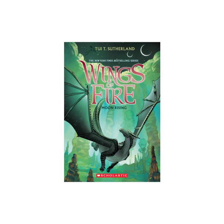 Moon Rising Wings of Fire, Book 6, Tui T. Sutherland