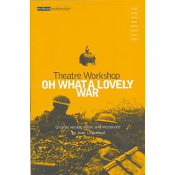 Oh What a Lovely War, Theatre Workshop (Author)