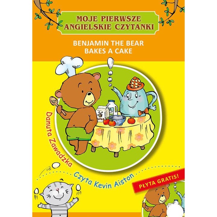 Benjamin the Bear Bakes a Cake. Moje Pierwsze Angielskie Czytanki