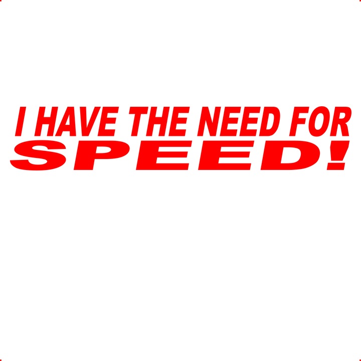 Sticker auto i have the need speed, Cri Flo, Culoare Rosu, Marime 21 cm