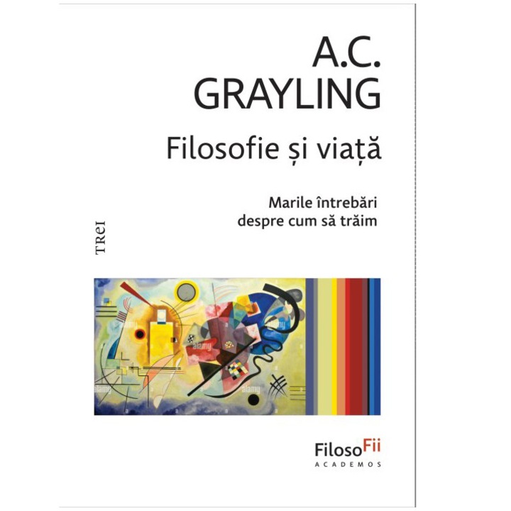 Filosofie si viata, A.C. Grayling