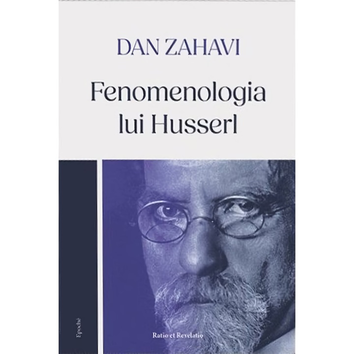 Fenomenologia lui Husserl, Editia a II-a - Dan Zahavi