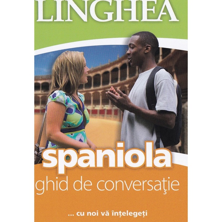 Spaniola. Ghid De Conversatie