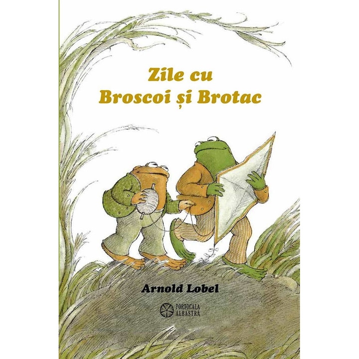 Zile Cu Broscoi Si Brotac - Arnold Lobel