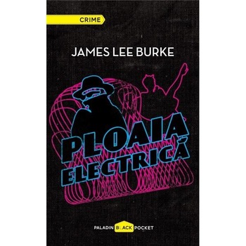 Ploaia electrica - James Lee Burke Ploaia electrica - James Lee Burke