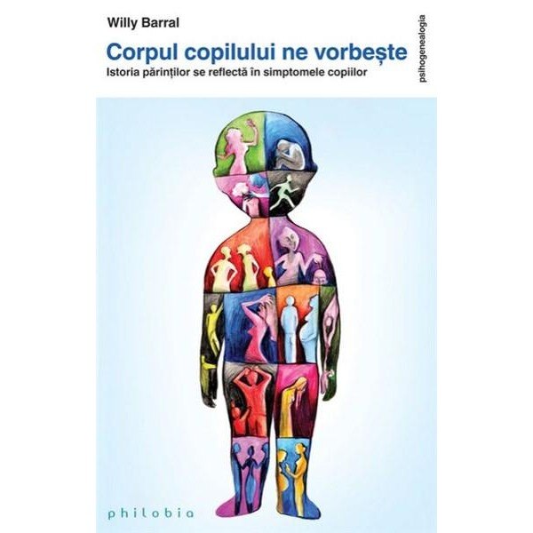 Corpul copilului ne vorbeste - Willy Barral