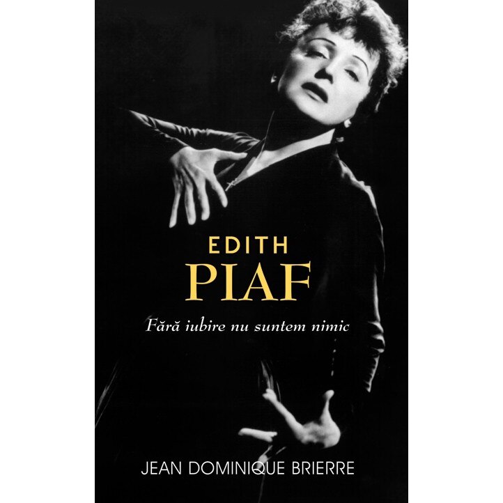 Edith Piaf - Jean Dominique Brierre
