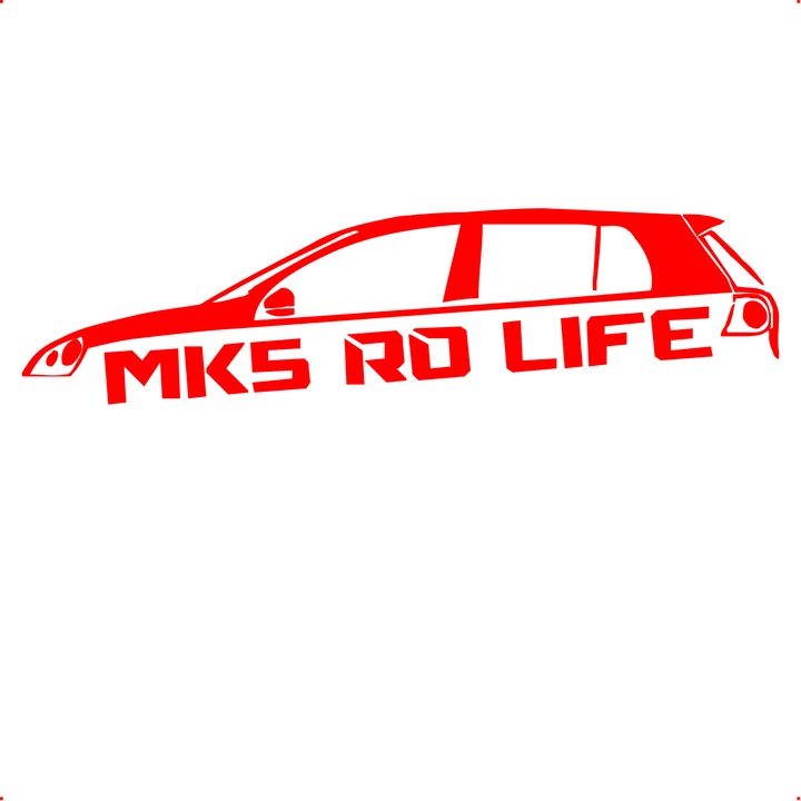 Sticker auto mk 5 ro life, Cri Flo, Rezistent la apa, Culoare Rosu, Marime 21 cm