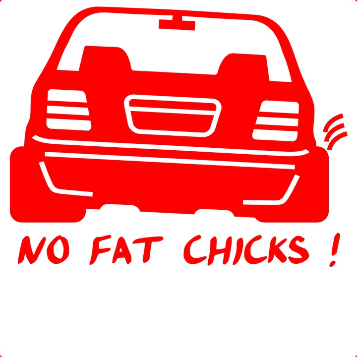 Sticker auto no fat chicks silueta, Cri Flo, Rezistent la apa, Culoare Rosu, Marime 21 cm