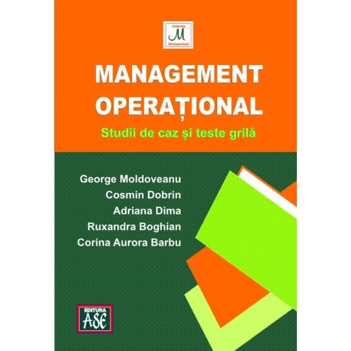 Management operational. Studii de caz si teste grila, George Moldoveanu