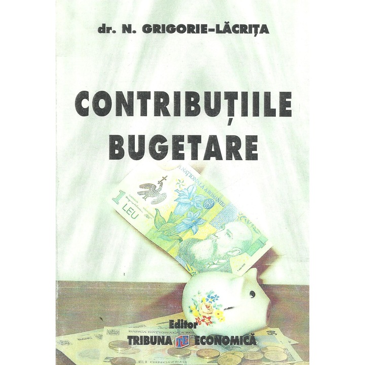Contributiile bugetare, Nicolae Grigorie Lacrita
