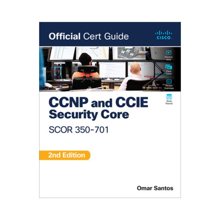 Ccnp And Ccie Security Core Scor 350-701 Official Cert Guide - Omar Santos