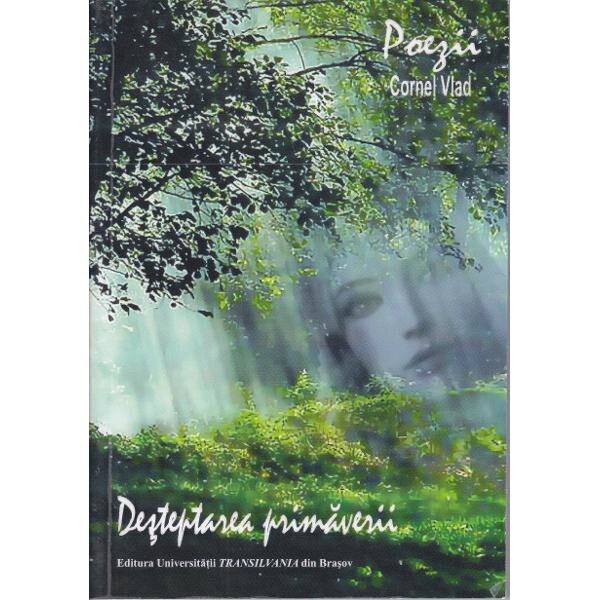 Poezii. Desteptarea primaverii - Cornel Vlad