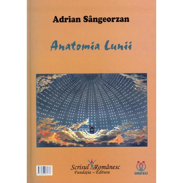 Anatomia lunii - Adrian Sangeorzan