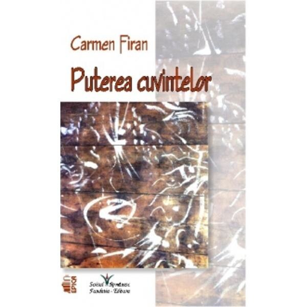 Puterea cuvintelor - Carmen Firan