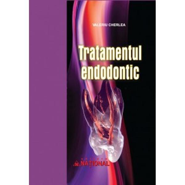 Tratamentul Endodontic - Valeriu Cherlea