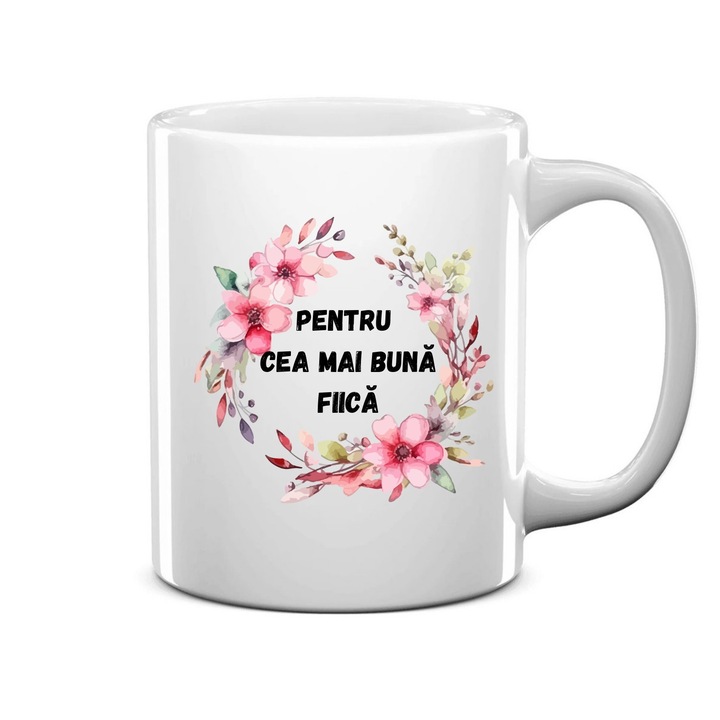 Cana personalizata alba, inaltime 9, 9 cm, pentru cea mai buna fiica, 350 ml