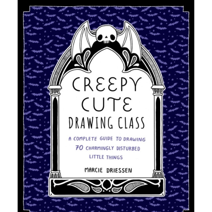 Creepy Cute Drawing Class: Learn To Draw 70 Sweetly Spooky Characters And Cozy Creatures - Marcie Driessen
