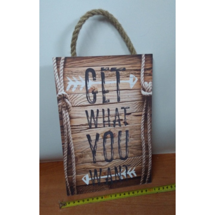 Tablou Canvas 20x30 cm, Get What You Want