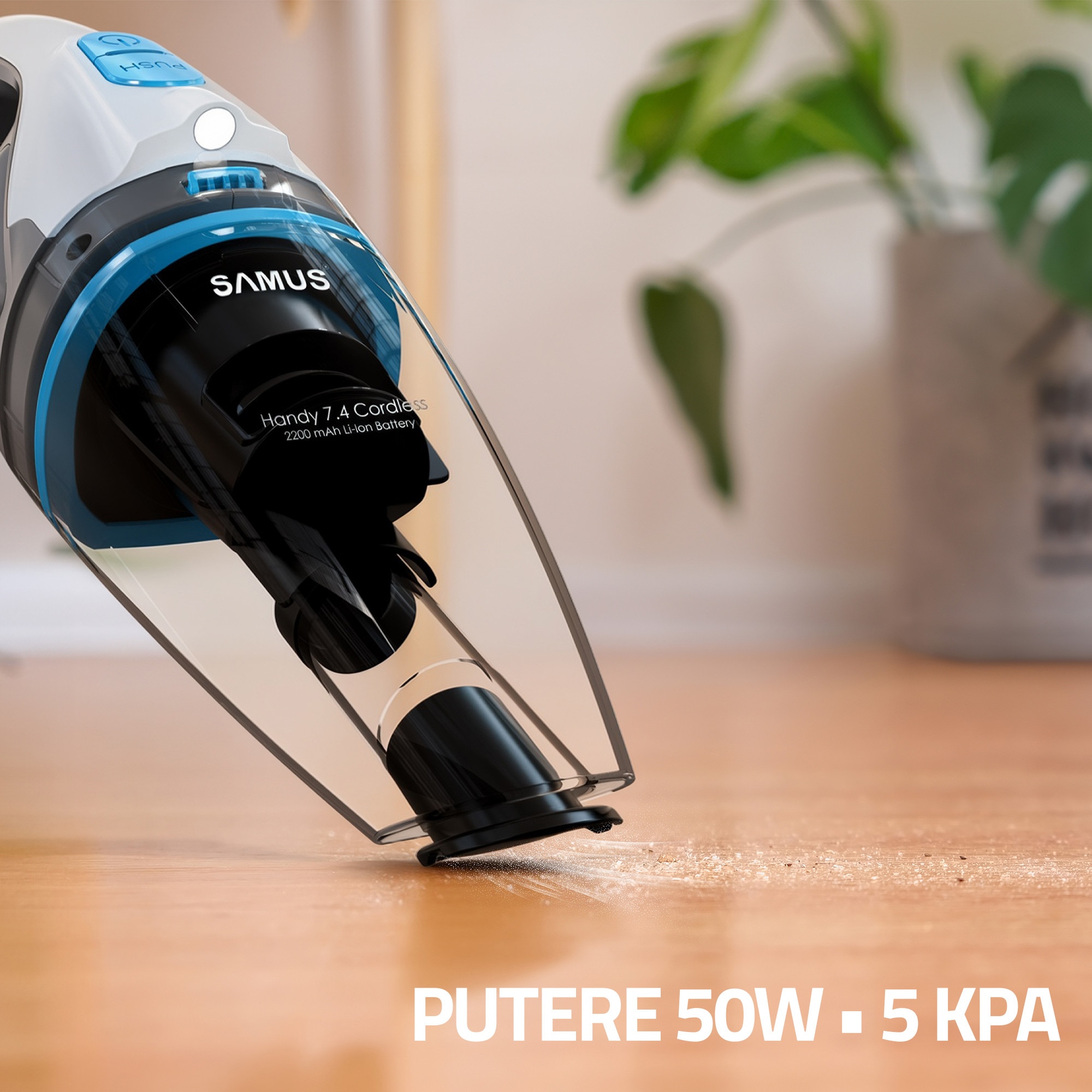Aspirator de mana Samus Handy 7.4 Cordless, Putere 50W, Putere aspirare 5 Kpa, Aspirare umeda si uscata, Acumulator Li-Ion 7.4 V 2200 mAh, Timp de operare 20 min, Recipient 500 ml