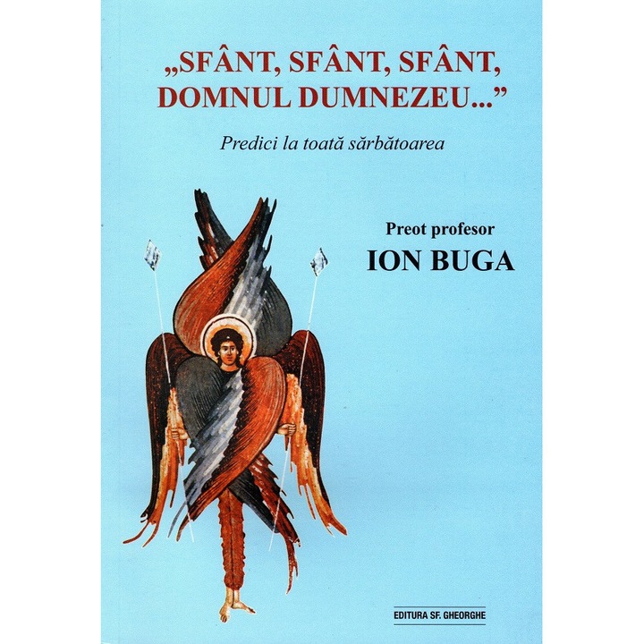 Sfant, Sfant, Sfant, Domnul Dumnezeu... - Ion Buga