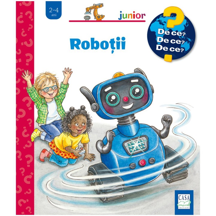 Robotii ( De ce? 2-4 ani ), Carola von Kessel, Marion Kreimeyer-Visse