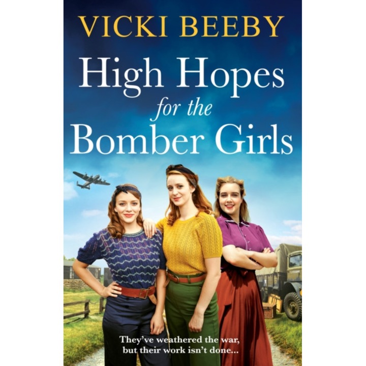 High Hopes For The Bomber Girls - Vicki Beeby