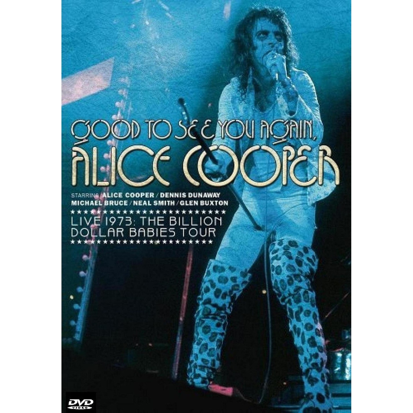 Alice Cooper - Good To See You Again - Live 1973 - Billion Dollar Babies Tour - DVD