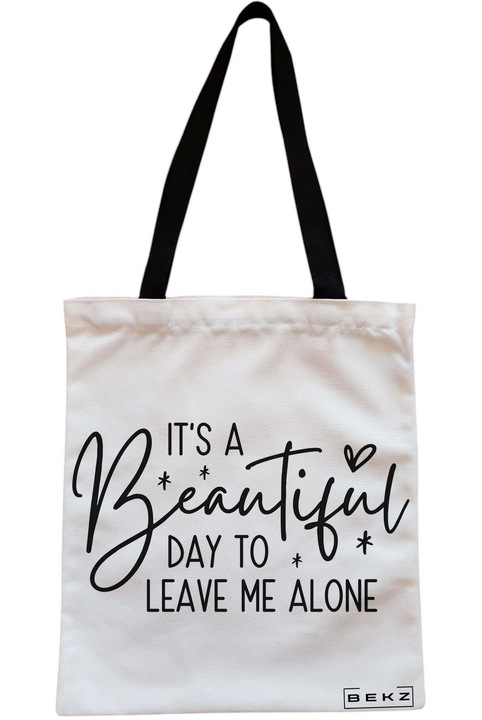 Textiltáska cipzárral, Vásárlótáska, Szép nap van, hogy egyedül hagyjatok modell 38 x 34,5 cm, Fehér, BEKZ®