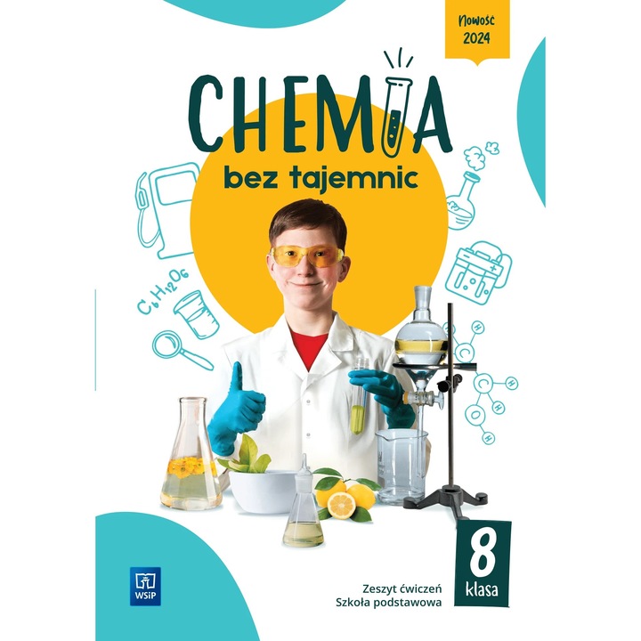 CHEMIA BEZ TAJEMNIC, Wydawnictwa Szkolne i Pedagogiczne, manual pentru clasa 8, exercitii, 2023