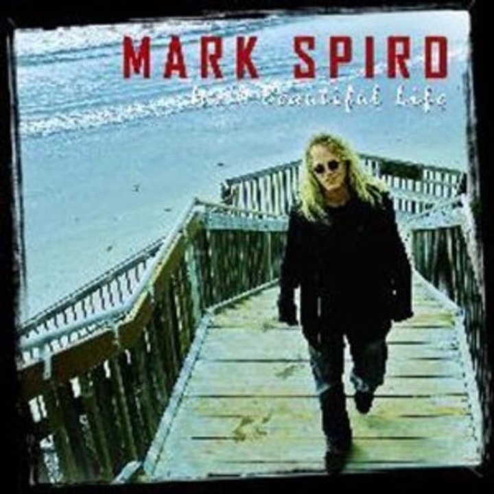 Mark Spiro - Its a Beautiful Life (1CD)