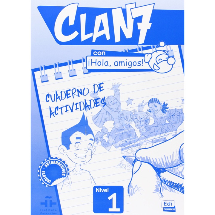 CLAN 7 CON HOLA, AMIGOS! 1. EXERCITII