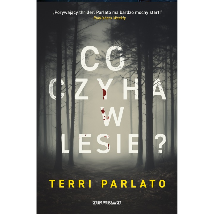 Ce se ascunde in padure?, Skarpa Warszawska