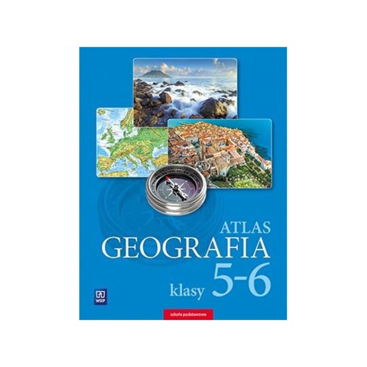 Geografia. Atlas. Klasy 5-6. Szkoła podstawowa