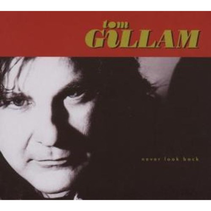 Tom Gillam - Never Look Back (1CD)
