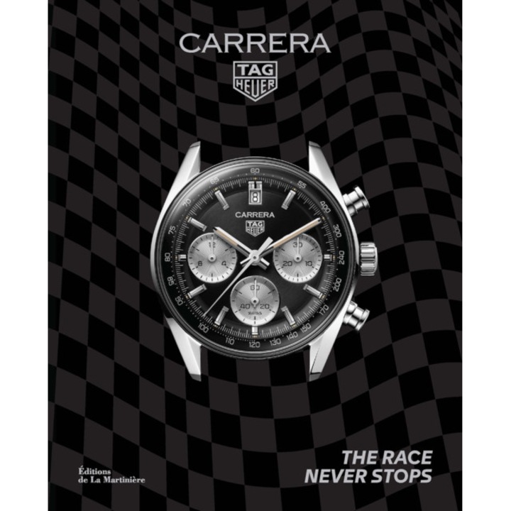 Tag Heuer Carrera: The Race Never Stops - Nicholas Biebuyck