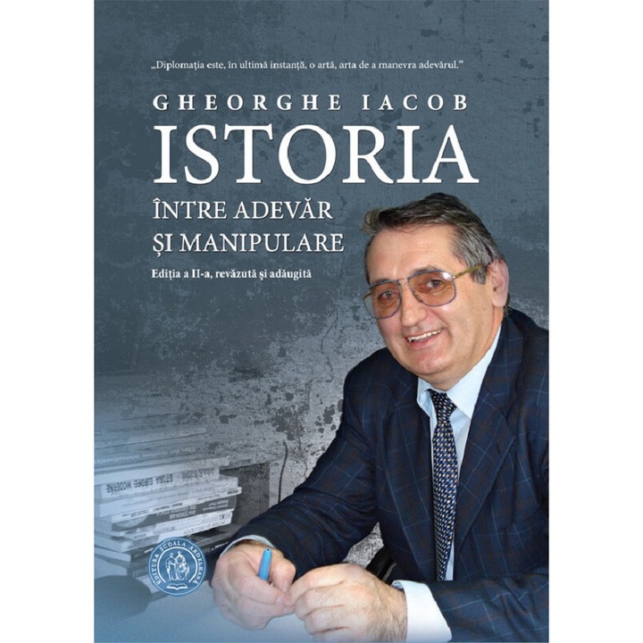 Istoria Intre Adevar Si Manipulare - Gheorghe Iacob