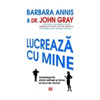 lucreaza cu mine neintelegerile dintre barbati si femei la locul de munca - dr john gray imagen 17_0_
0