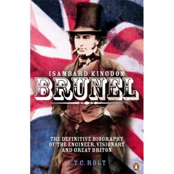 Isambard Kingdom Brunel - L.t.c Rolt - L.t.c Rolt