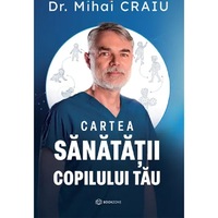 Cartea sanatatii copilului tau