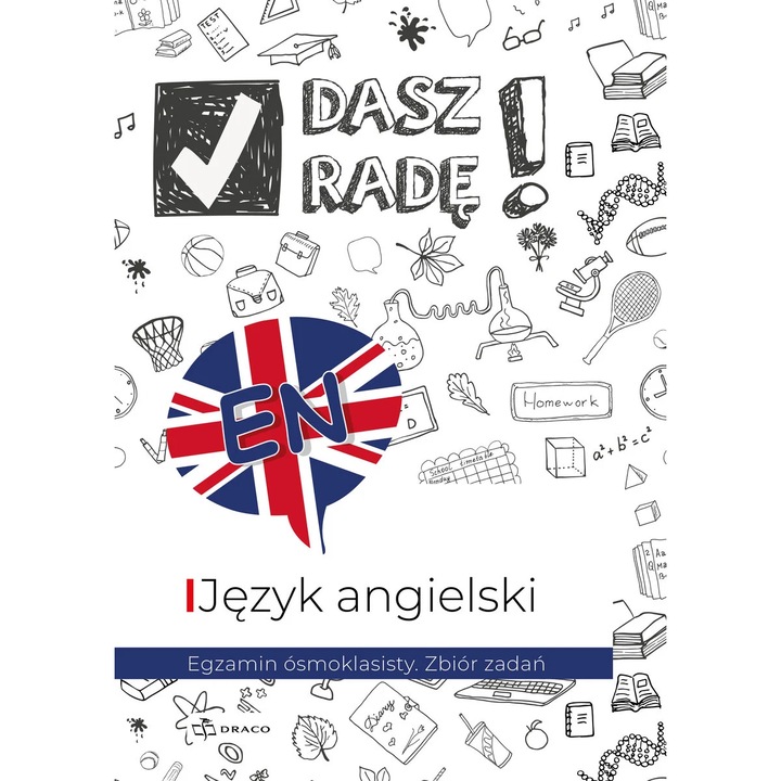 DASZ RADE! EGZAMIN OSMOKLASISTY, ZBIOR ZADAN, LIMBA ENGLEZA, 2023, Manuale si auxiliare scolare